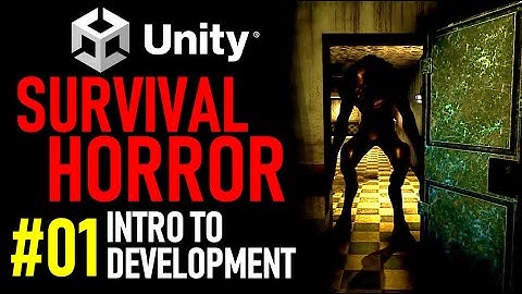 HOW TO MAKE A SURVIVAL HORROR GAME IN UNITY - TUTORIAL 01 BEGINNERS INTRO