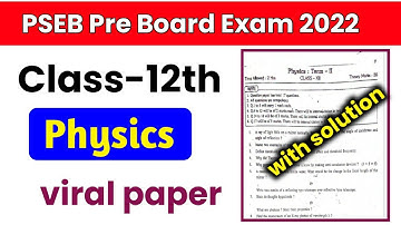 #pseb 12th class Physics paper pre board paper February 2022 |12th physics real paper solution 2022