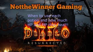 Diablo 2 Resurrected When to use each potion and how much they recover your HP and MP!!