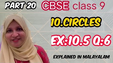 Hoofdstuk 10 Cirkels Ex:10.5 q:6 CBSE wiskunde klas 9 in het Malayalam