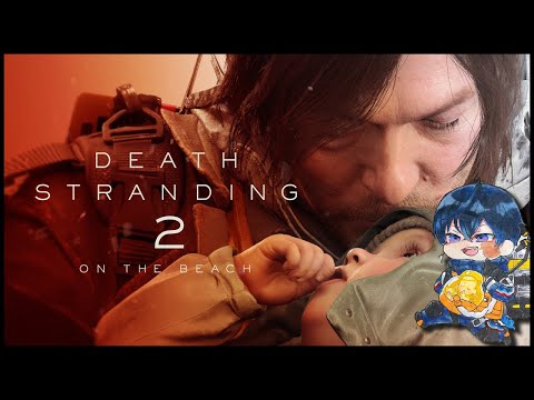 【DEATH STRANDING 2: ON THE BEACH】伝説の運び屋再び part10