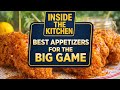 These Are The Ten BEST Appetizers To Make For The Big Game!
