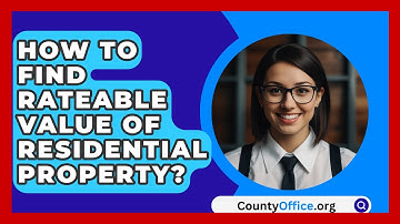 How To Find Rateable Value Of Residential Property? - CountyOffice.org