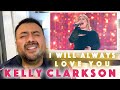 Kelly Clarkson - I Will Always Love You REACTION