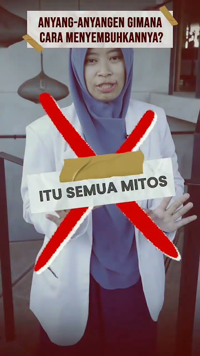 ANYANG ANYANGEN BIAR CEPET SEMBUH GIMANA CARANYA?