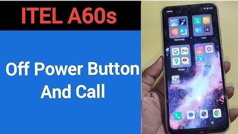 How to turn off power button and call, Itel A60s power button and call off kaise karen