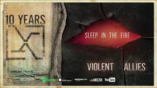 10 Years - "Sleep In The Fire" (Official Audio) (Violent Allies)