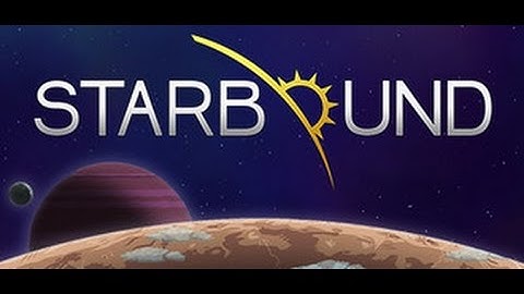 Starbound - Casual - Ep4 Matter Manipulator