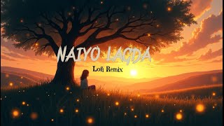 Naiyo Lagda - Lofi Mix | Heartfelt Bollywood Chill