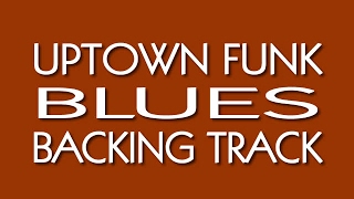 UPTOWN FUNK Blues Backing Track in G chords