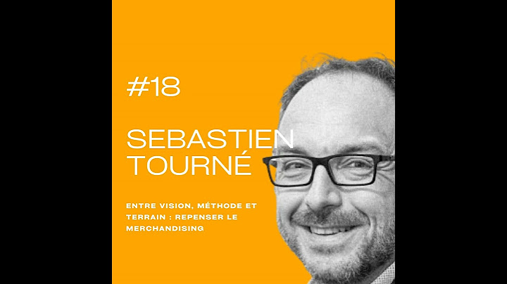 Entre vision, méthode et terrain : repenser le merchandising avec Sébastien Tourné