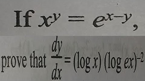 If x^y= e^(x_y), prove dy÷dx =(logx)(log e.x)^(_2)