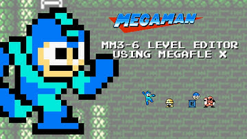 [How to] Mega Man 3-6 Level Editor using MegaFLE X