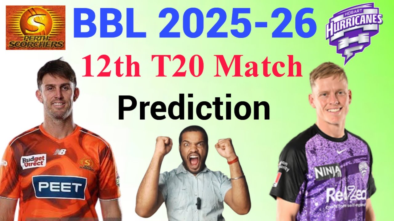 BBL 2025 PRS vs HBH 12th Match Prediction | Perth vs Hurricanes 12th T20 Match KaunJitega