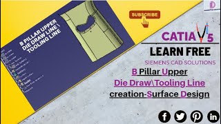 CATIA V5|B PILLAR UPPER|TOOLING DIRECTION|DIE DRAW|CREATION| AUTOMOTIVE TRIMS| SURFACE DESIGN