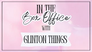 In The Box Office - Glinton Things