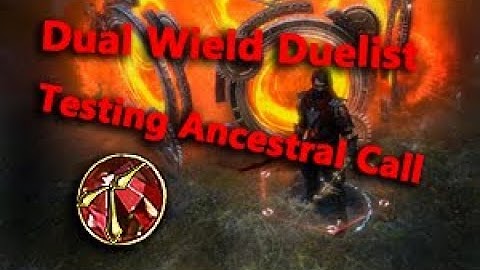 Path of Exile My Dual Wield Duelist Testing the Ancestral Call Support Gem