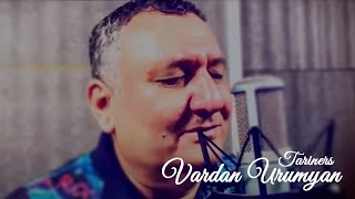 Vardan Urumyan - Tariners | Official Music Video | 2019 NEW(COVER L.SHMAVONYAN)