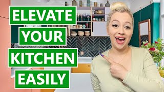 5 SIMPLE WAYS TO ELEVATE YOUR KITCHEN | HOW TO MAKE YOUR KITCHEN LOOK EXPENSIVE ON A BUDGET