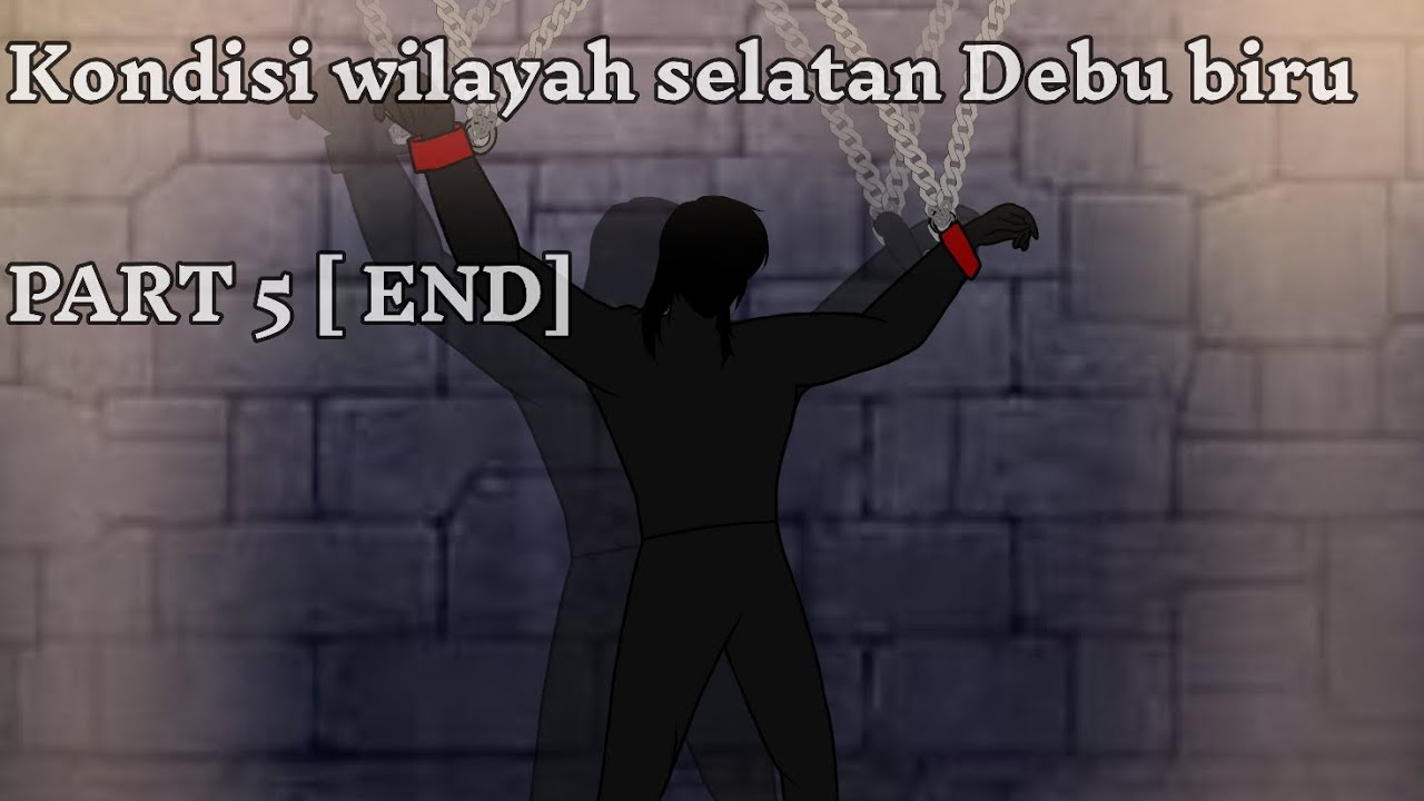 Kondisi Wilayah selatan Debu Biru part 5 [ENDING] DRAMA ANIMASI 