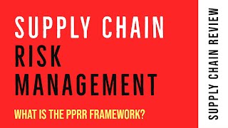 What Is Supply Chain Risk Management?