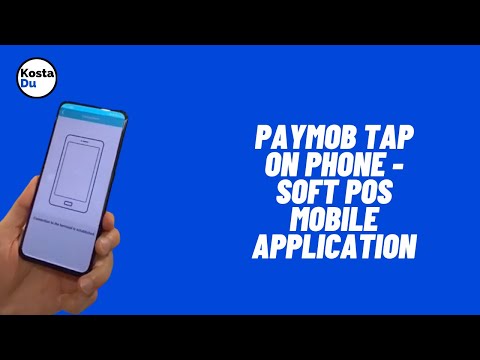 PayMob Tap on Phone - Soft POS mobile application!