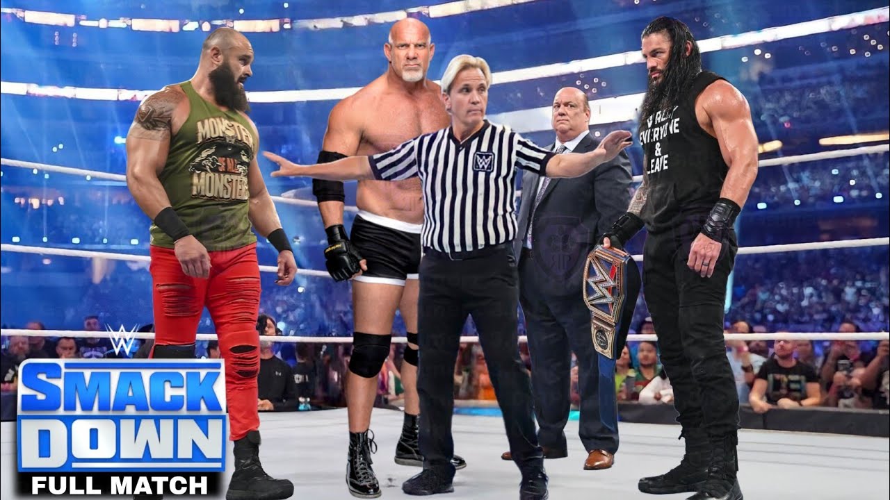 Full Match - Roman Reigns vs. Braun Strowman vs. Goldberg - WWE SMACKDOWN 2022