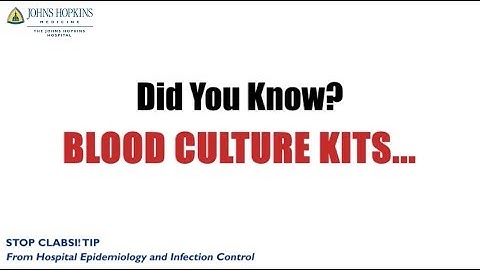 STOP CLABSI! Tip | Blood Culture Kits