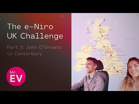 John O’Groats to Canterbury in a Kia E-Niro! The Mr. EV UK Charity Challenge Part 3