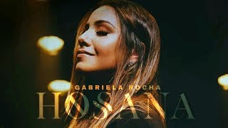 [ESPAÑOL] Gabriela Rocha - Feat. Lukas Agustinho HOSANA (HOSANNA) - Letra Español