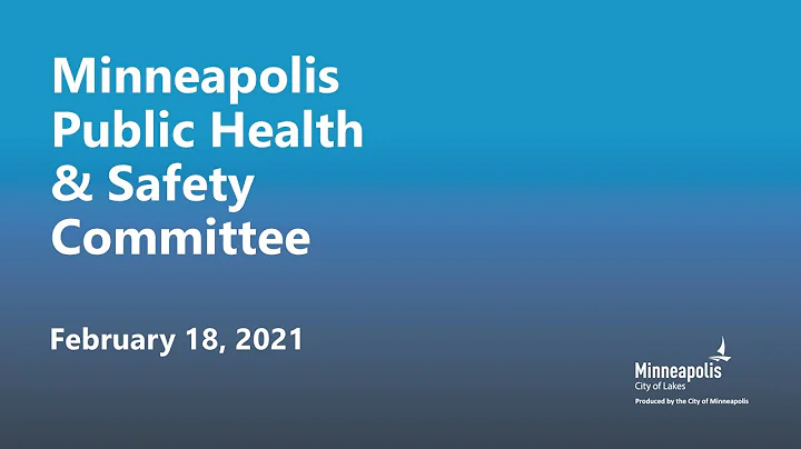 February 18, 2021 Public Health & Safety Committee - DayDayNews