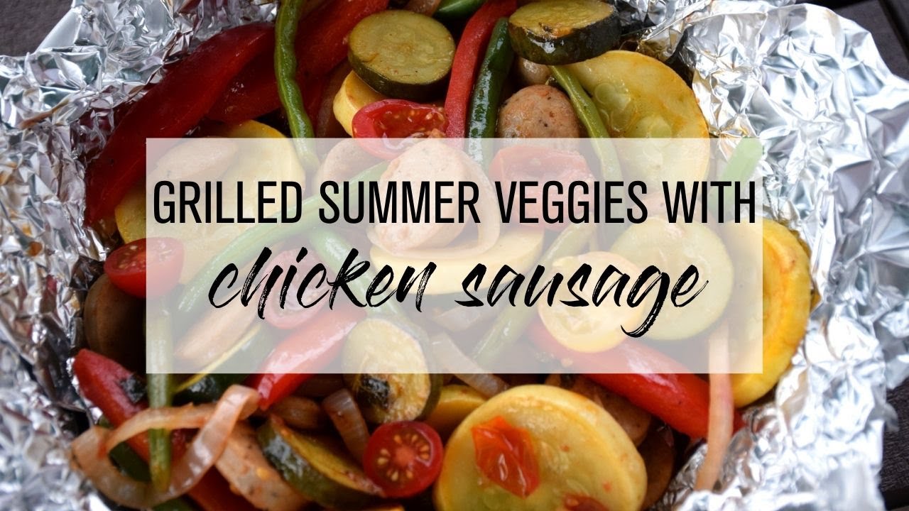 easy dinner recipes indian Grilled Summer Veggies with Chicken Sausage