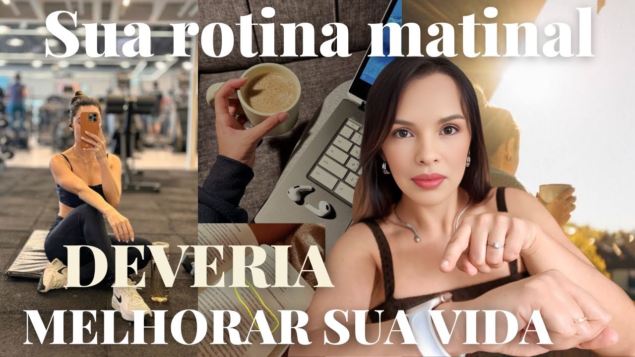 COMO ORGANIZAR SUA ROTINA MATINAL PARA OTIMIZAR SUA VIDA | SIGA MELHOR SUA ROTINA