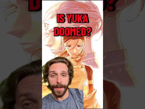 Is Yuka Doomed