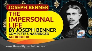 The Impersonal Life By Joseph Benner (Unabridged Audiobook With Commentary)