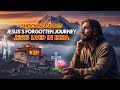 Jesus's LOST Years in India - The Forbidden Story