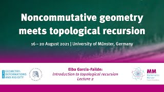 Elba Garcia-Failde: Introduction to topological recursion - Lecture 2