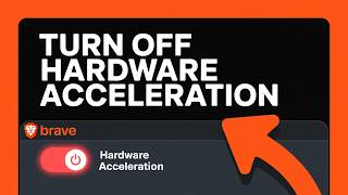 How To Disable Hardware Acceleration in Brave