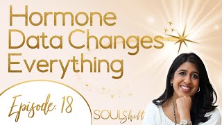 Listening to Your Hormones with Both Data and Intuition, with Dr. Amy Divaraniya