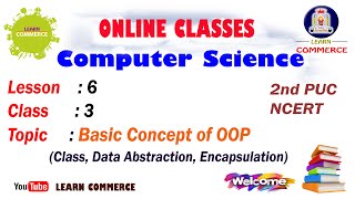 Class 12 Computer Science | Class, Data Abstraction, Encapsulation | Mrs. Shahanaz