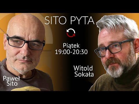 #SITOPYTA - Witold Sokała - Paweł Sito