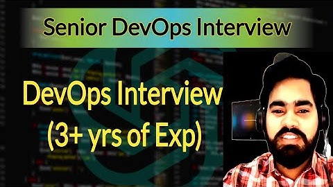 Excellent Senior DevOps Engineer Real Interview For 4 to 7 years Experienced
