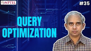 #35 Query Optimization | Introduction to Database Systems