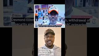 Desmond Elliott alleges intimidation, & withdrawal of his security, ahead of his APC  primaries