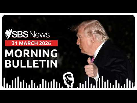 Regime change in Iran achieved says Trump | Morning News Bulletin 31 March 2026