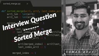 Cracking the Coding Interview: Sorted Merge | Interview Question | Python