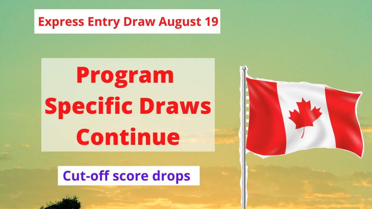 Express Entry Draw #202 August 19, 2021 | Express Entry Canada | DCC ...