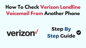 How To Check Verizon Landline Voicemail From Another Phone