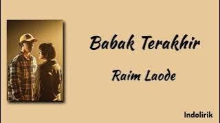Raim Laode - Babak Terakhir | Lirik Lagu