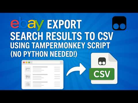 Export eBay Search Results to CSV Using Tampermonkey Script (No Python Needed!)